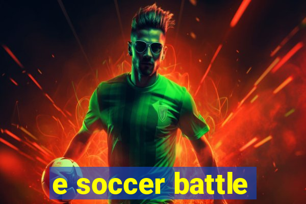 e soccer battle